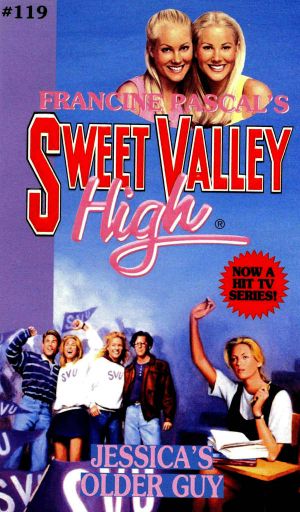 [Sweet Valley High 119] • Jessica's Older Guy